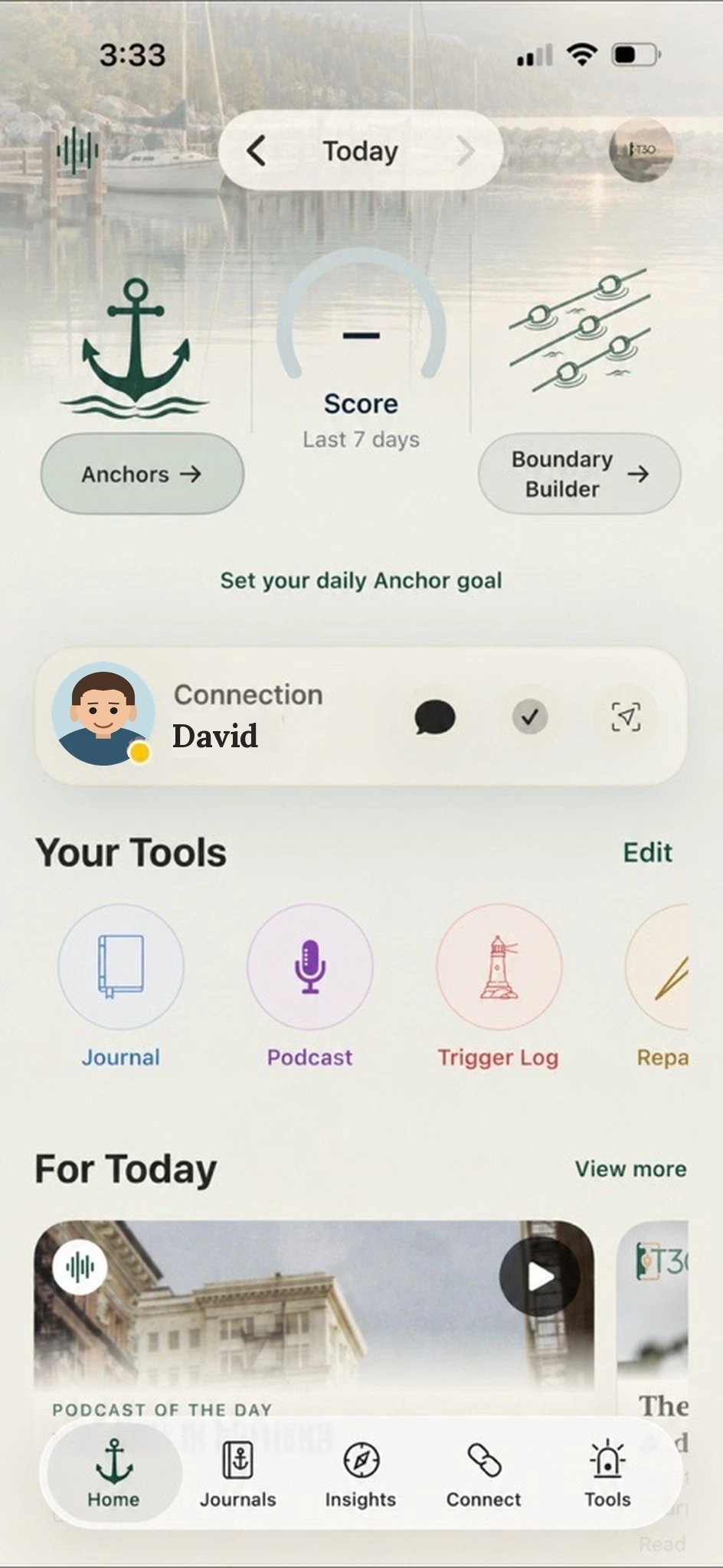 Anchored Home with Anchors, Boundary Builder, your connection, Your Tools, and a podcast of the day