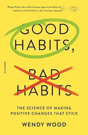 Cover of Good Habits, Bad Habits by Wendy Wood