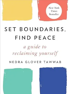 Cover of Set Boundaries, Find Peace by Nedra Glover Tawwab